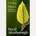 Living Planet The Web of Life on Earth, David Attenborough