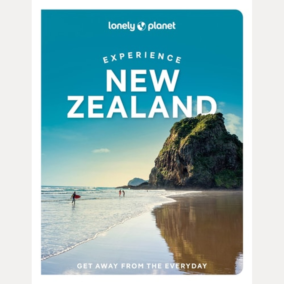 Lonely Planet Experience New Zealand, Brett Atkinson,Craig McLachlan,Nicole Mudgway,Roxanne de Bruyn,Elen Turner