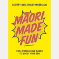 Maori Made Fun 250+ Puzzles and Games to Boost Your Reo