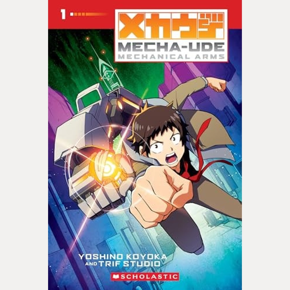 Mecha-ude: Mechanical Arms (a Graphic Novel: Volume 1) (paperback)