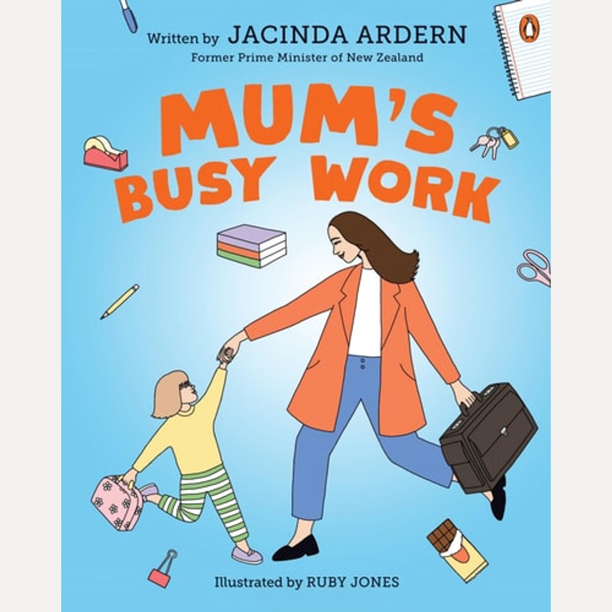 Mum's Busy Work by Jacinda Ardern