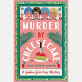 Murder by Cheesecake A Golden Girls Cozy Mystery