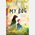My Dog, Olivia Wakeford