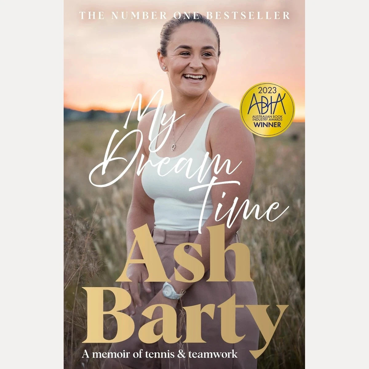 My Dream Time: A Memoir of Tennis and Teamwork