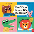 Nosy Crow Dont You Know Its Bedtime?. cover image