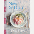 Now and Then A Collection of Recipes for Always