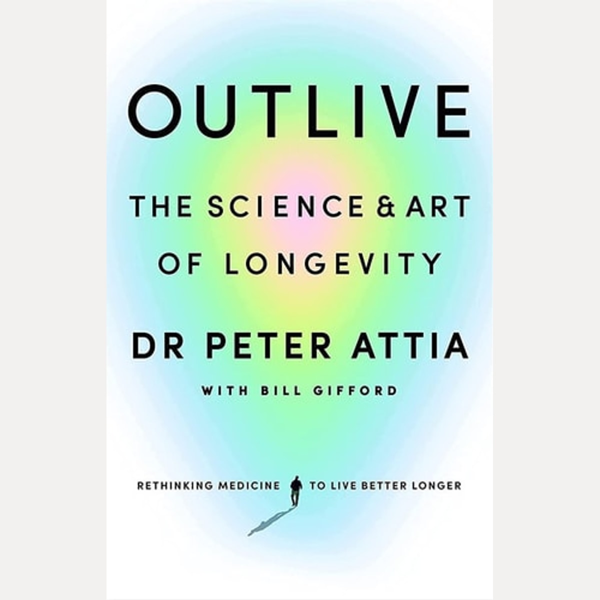 Outlive The Science & Art of Longevity