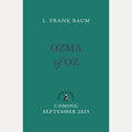 Ozma of Oz, L. Frank. Baum