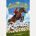 Paddock Grove: Riding For Gold, Rose,J. P.