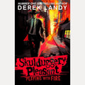 Playing With Fire: The Sunday Times bestselling dark fantasy adventure for children aged 11+ (Skulduggery Pleasant) cover image