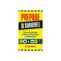 Prepare (& Survive!): The New Zealand Guide to getting yourself through emergency events