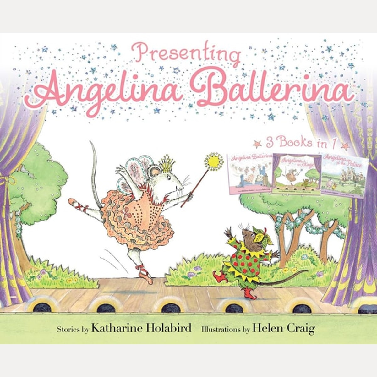 Presenting Angelina Ballerina Angelina Ballerina; Angelina on Stage; Angelina at the Palace