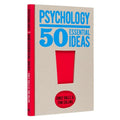 Psychology 50 Essential Ideas, Emily Ralls,Tom Collinds