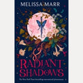Radiant Shadows