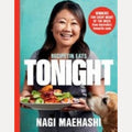 RecipeTin Eats: Tonight Dinners for Every Night of the Week from Australia's Favourite Cook, Nagi Maehashi