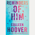 Reminders of Him: A Novel cover image