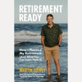 Retirement Ready by Martin Hawes