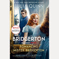 Romancing Mister Bridgerton [TV Tie-In] Penelope and Colin's Story, the Inspiration for Bridgerton Season Three, Julia Quinn