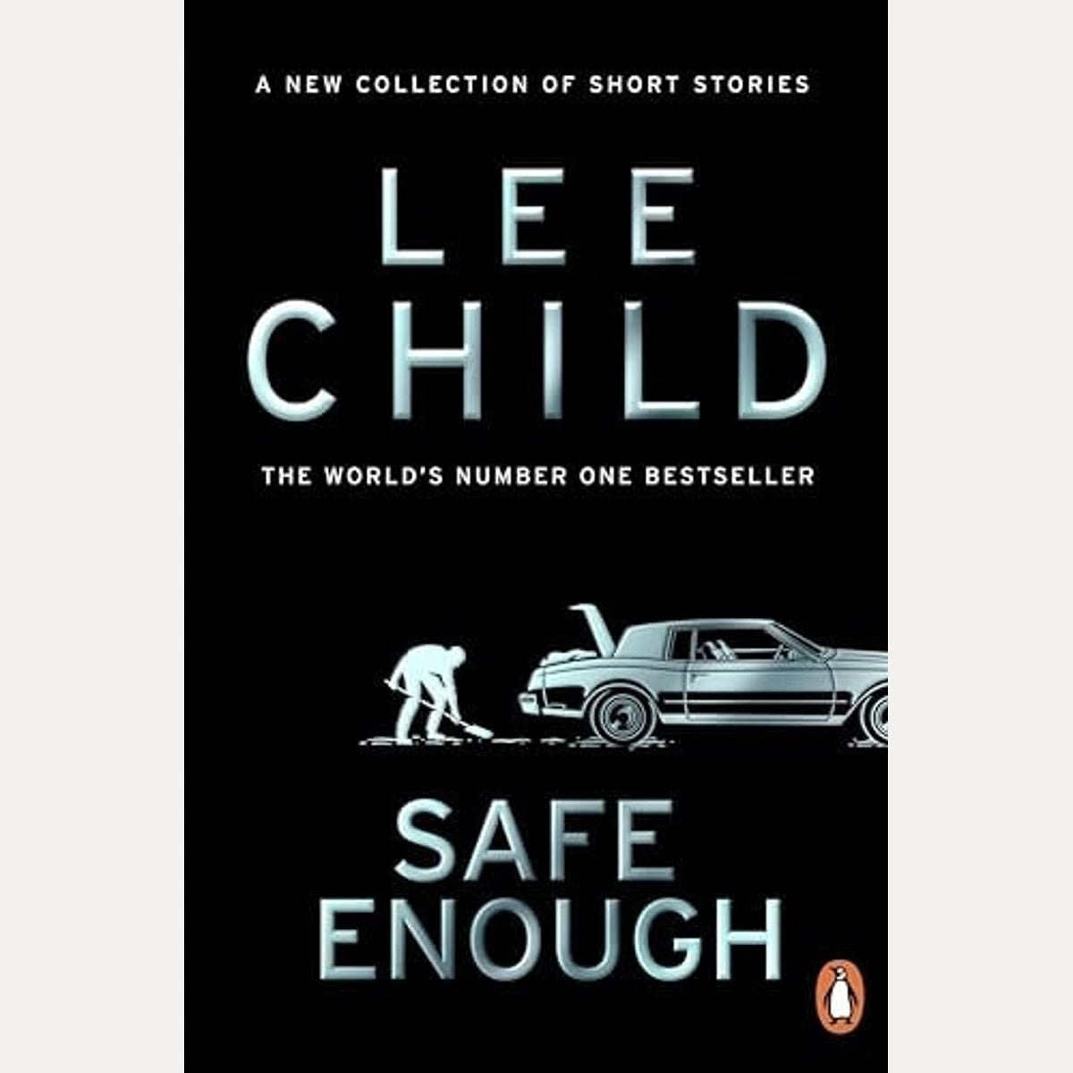Safe Enough And Other Stories, Lee Child