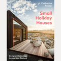 Small Holiday Houses, Catherine Foster