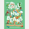 Spill the Beans: 100 Silly Sayings and Peculiar Phrases, Collins Kids