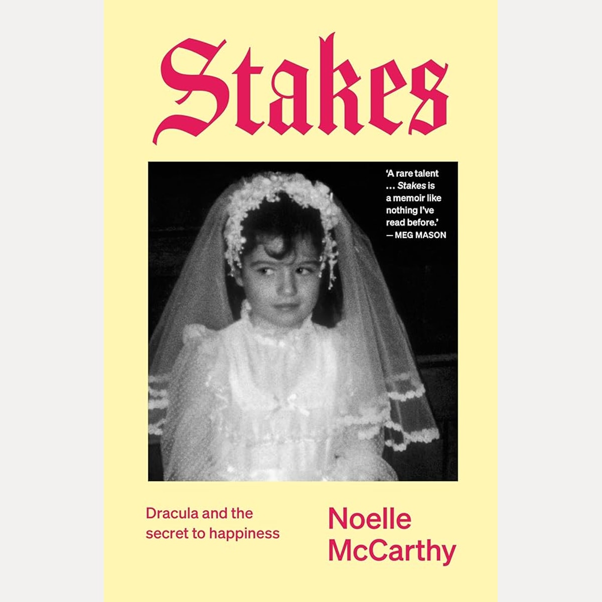 Stakes: A memoir cover image