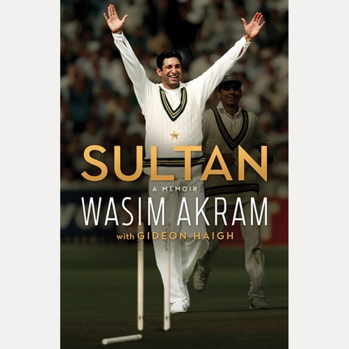Sultan A Memoir, Wasim Akram,Gideon Haigh