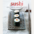 Sushi: Easy recipes for making sushi at home cover image