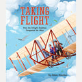 Taking Flight: How the Wright Brothers Conquered the Skies cover image