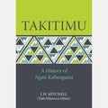 Takitimu: A History of Ngāti Kahungunu — J.H. Mitchell