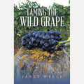 Taming the Wild Grape