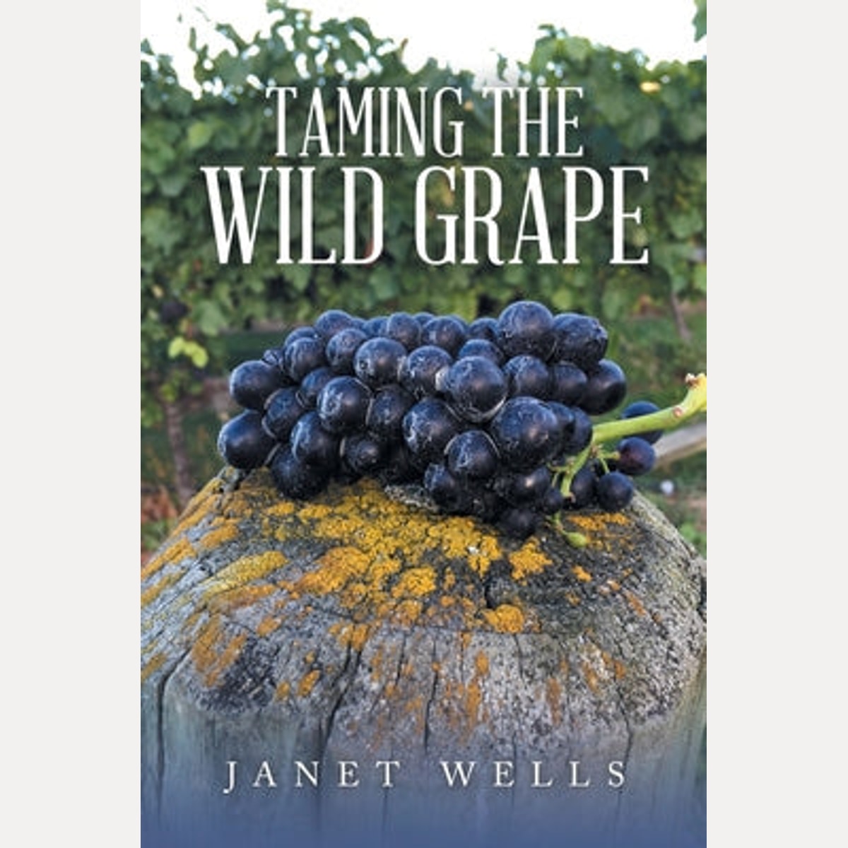 Taming the Wild Grape