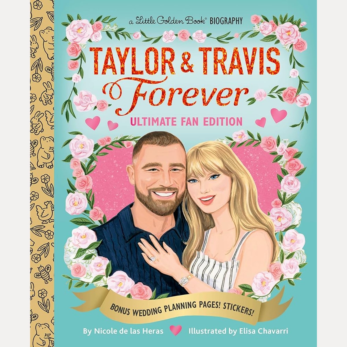 Taylor & Travis Forever Ultimate Fan Edition Little Golden Book Biography: Bonus Wedding Planning Pages! Stickers! cover image