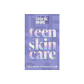 Teen Skincare: the Ultimate No Nonsense Guide, Caroline Hirons