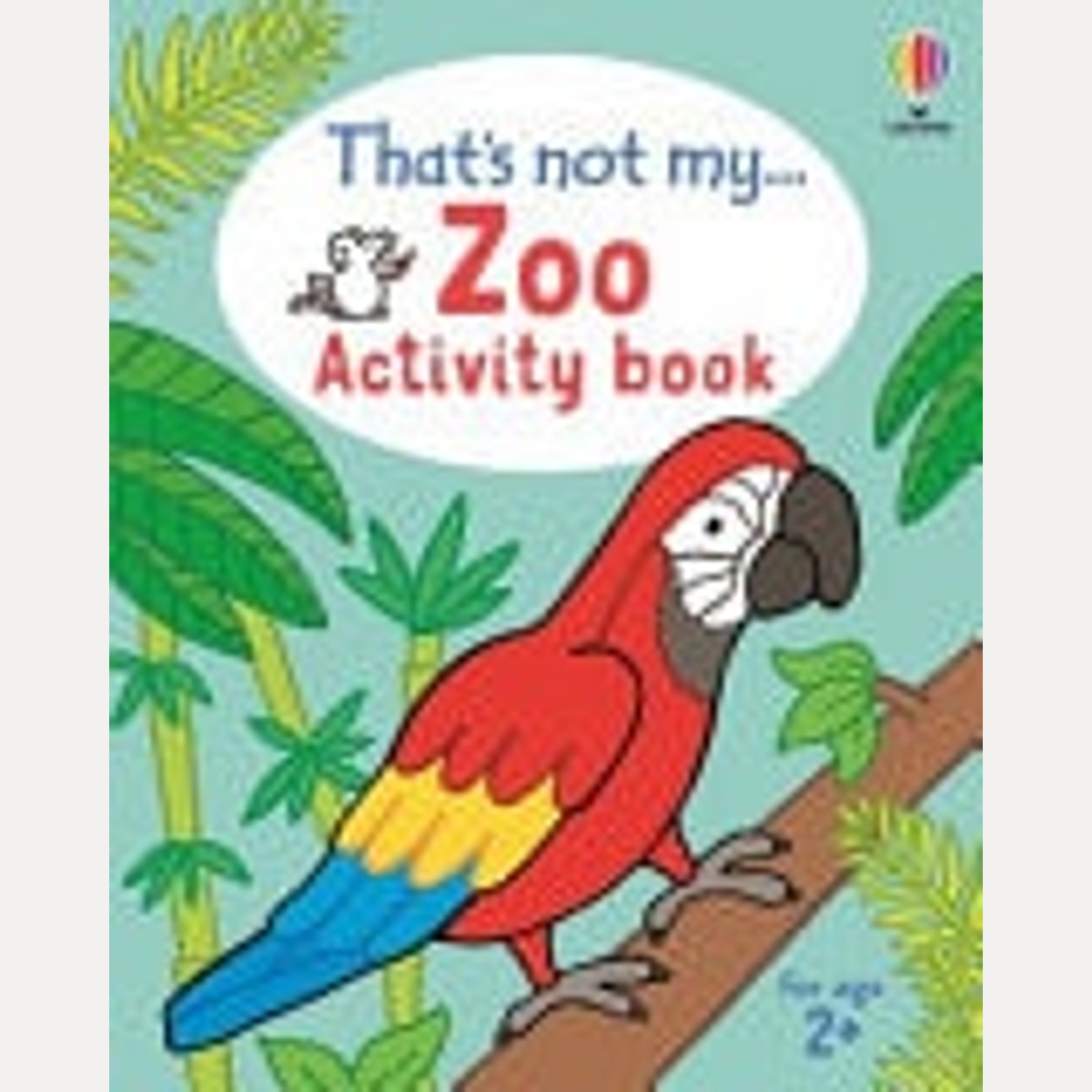 That's Not My... Zoo Activity Book, Mathew Oldham