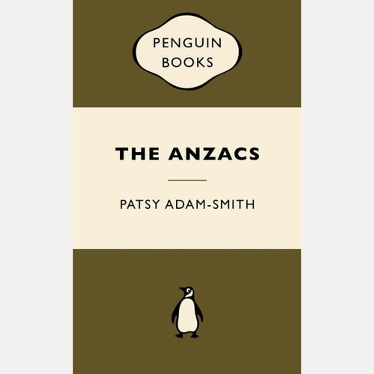 The Anzacs by Patsy Adam-Smith