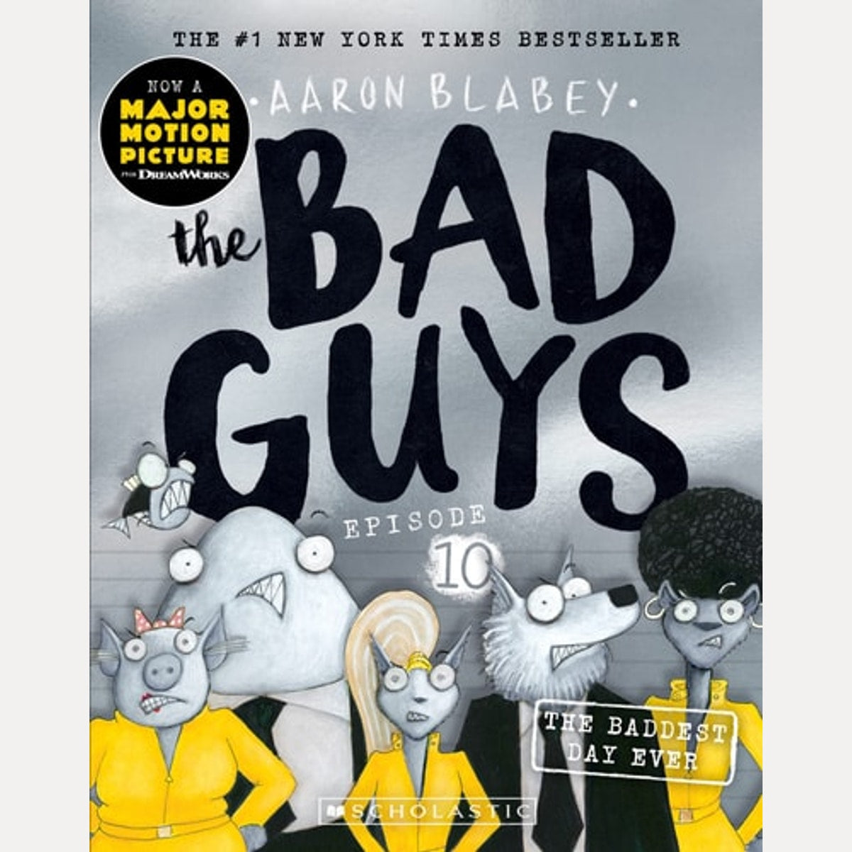 The Bad Guys Episode 10 The Baddest Day Ever