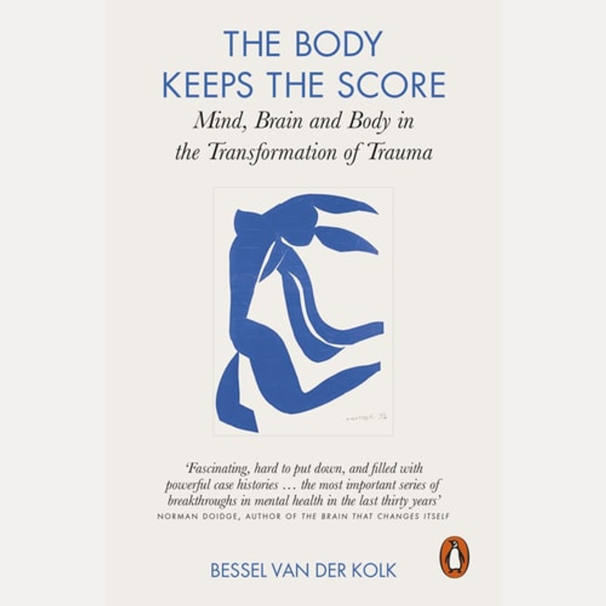 The Body Keeps the Score Mind, Brain and Body in the Transformation of Trauma, Bessel A. Van der Kolk