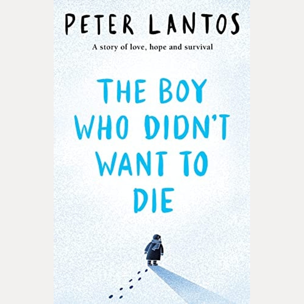 The Boy who Didn't Want to Die