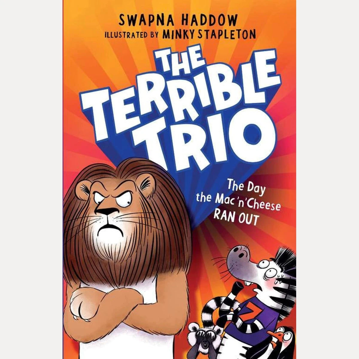 The Day the Mac 'n' Cheese Ran Out (The Terrible Trio #2)