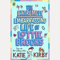 The Extremely Embarrassing Life of Lottie Brooks, Katie Kirby