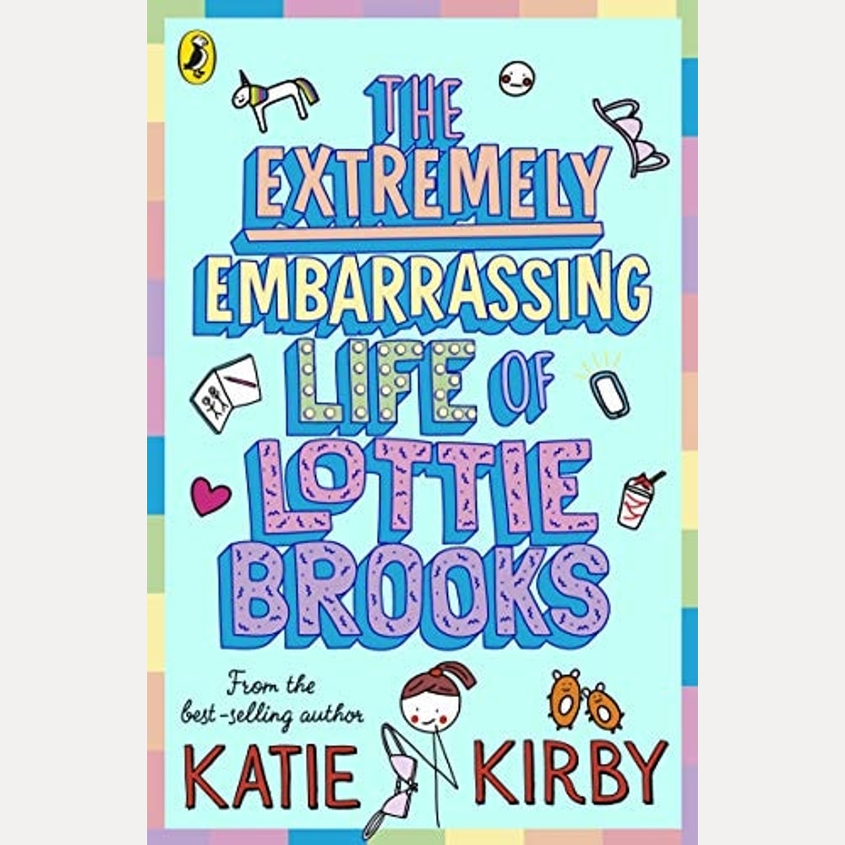 The Extremely Embarrassing Life of Lottie Brooks, Katie Kirby