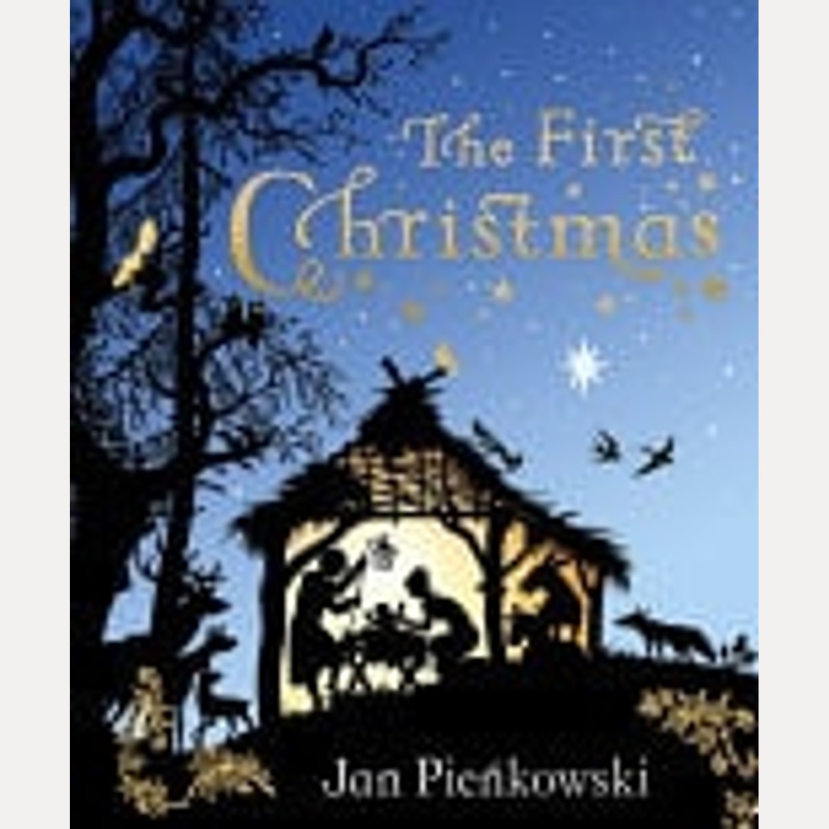 The First Christmas by Jan Pienkowski,Robbie And Simont Trent,Marc