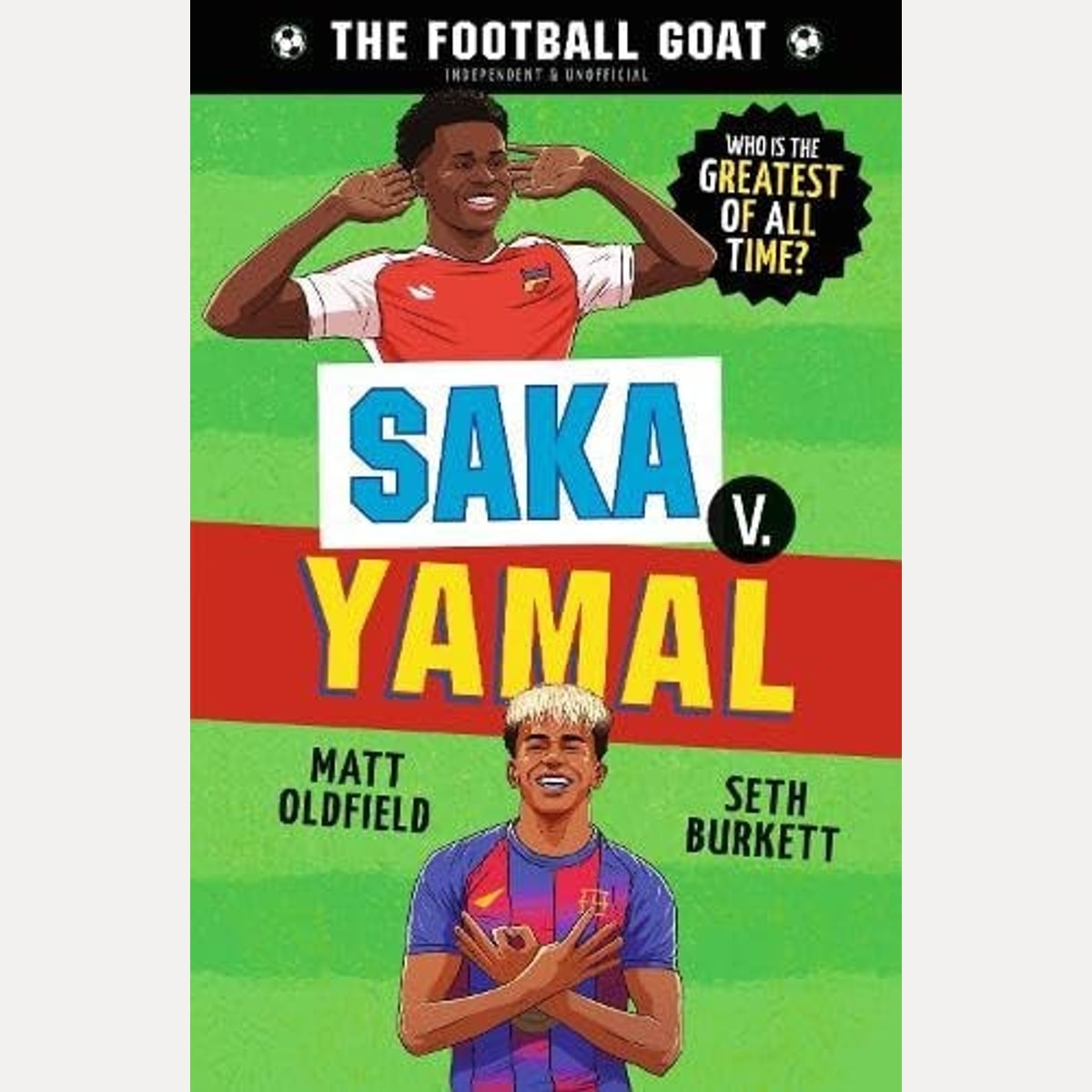 The Football Goat: Saka V. Yamal (paperback)