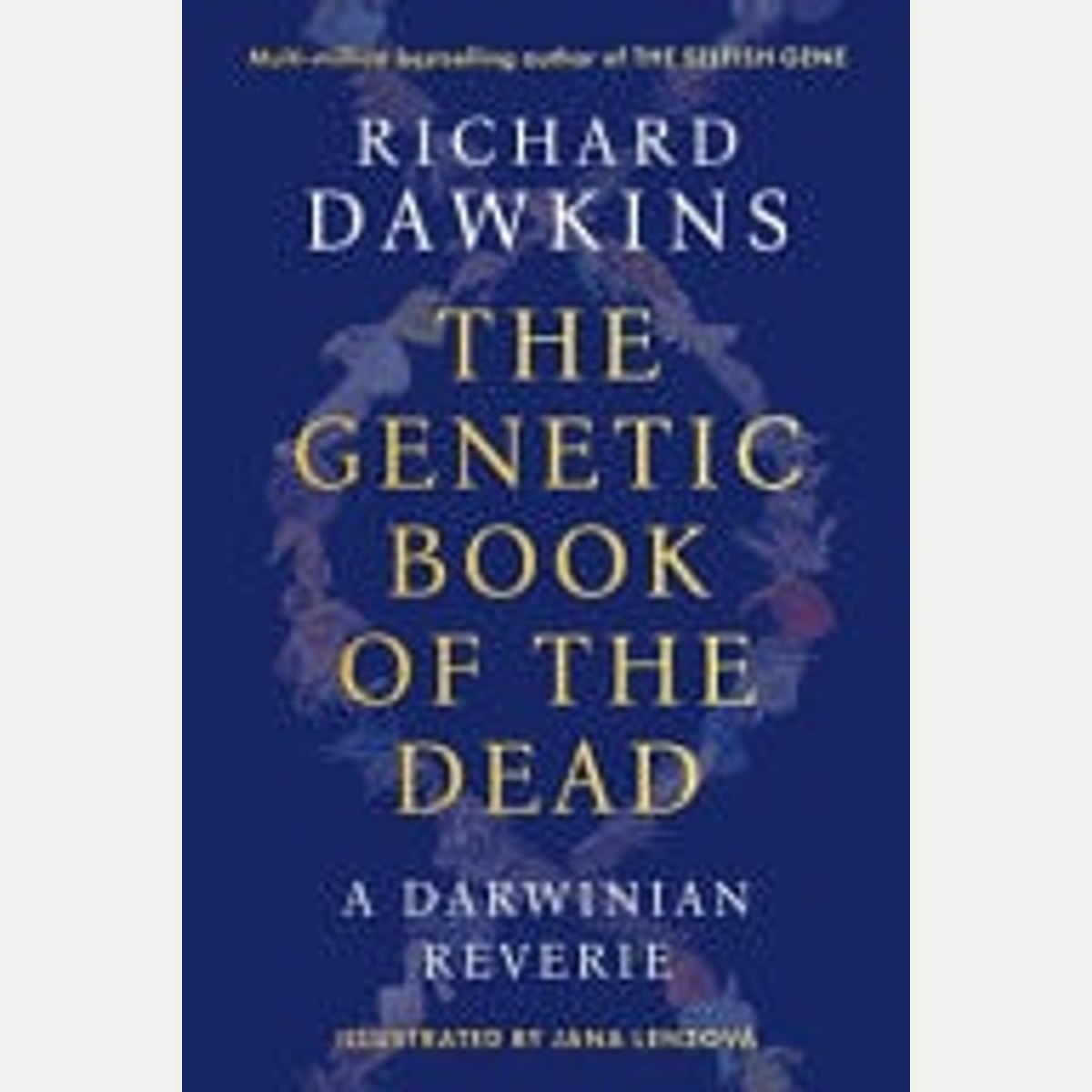 The Genetic Book of the Dead A Darwinian Reverie, Richard Dawkins