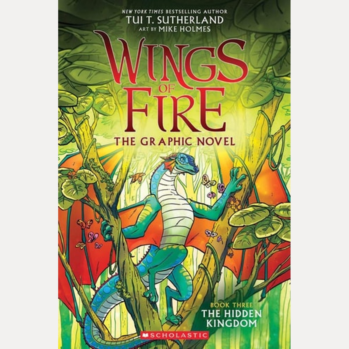 The Hidden Kingdom: (Wings of Fire #3) Graphic Novel