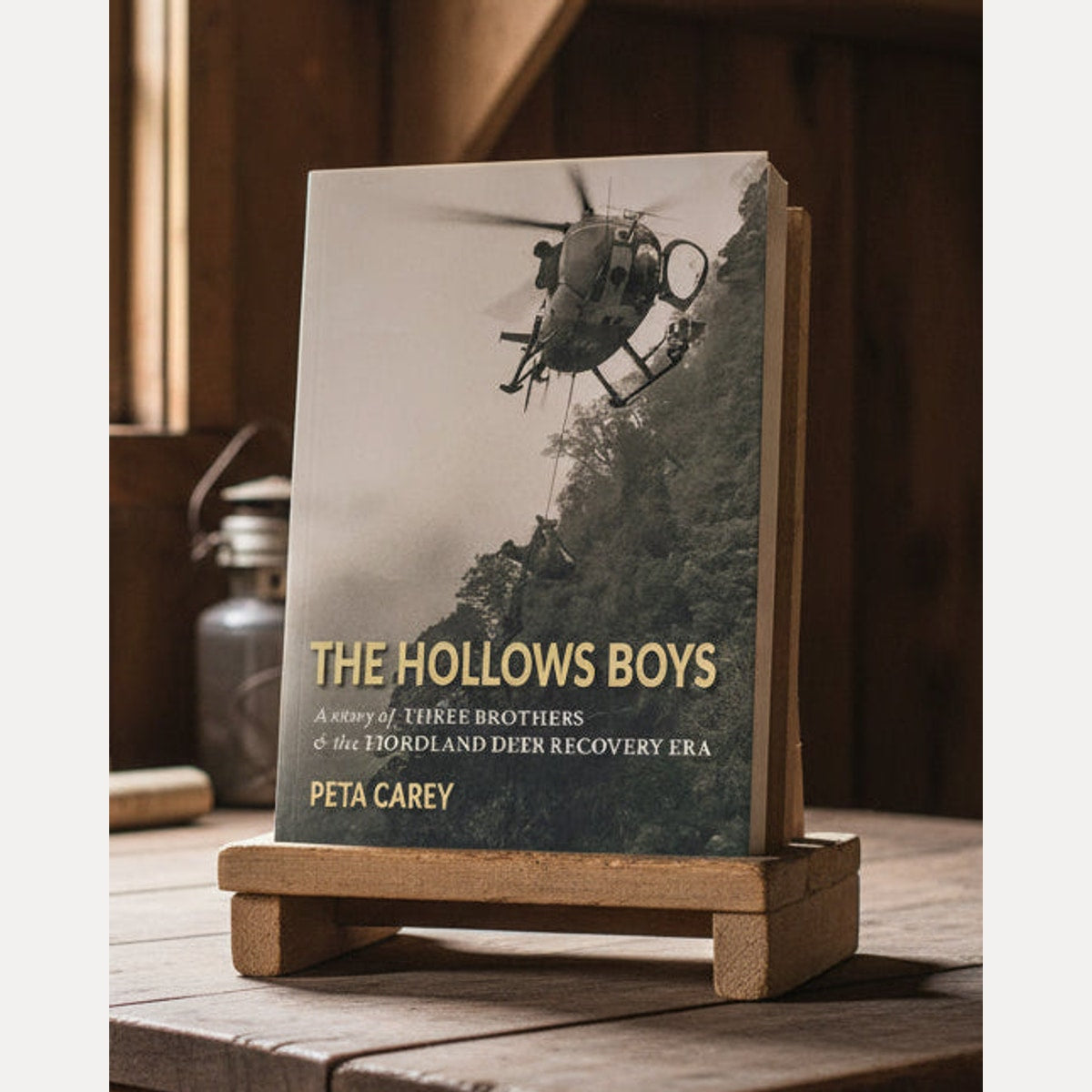 The Hollows Boys: A Story of Three Brothers and the Fiordland Deer Recovery Era, Peta Carey