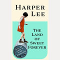 The Land of Sweet Forever Stories and Essays