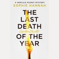 The Last Death of the Year, Sophie Hannah