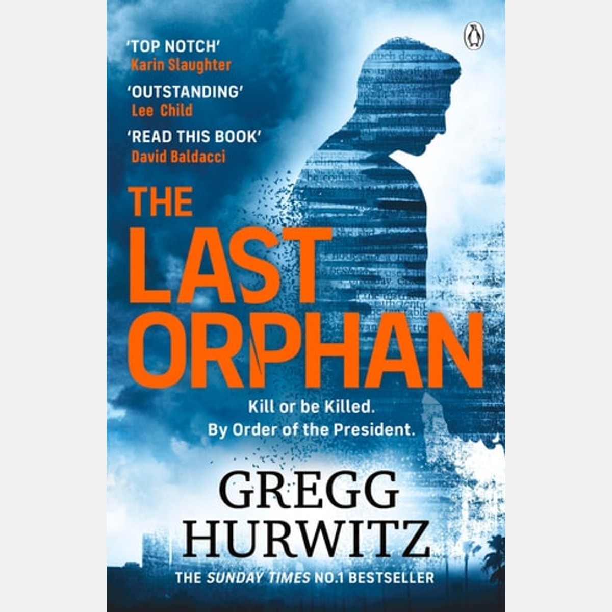 The Last Orphan The Thrilling Orphan X Sunday Times Bestseller